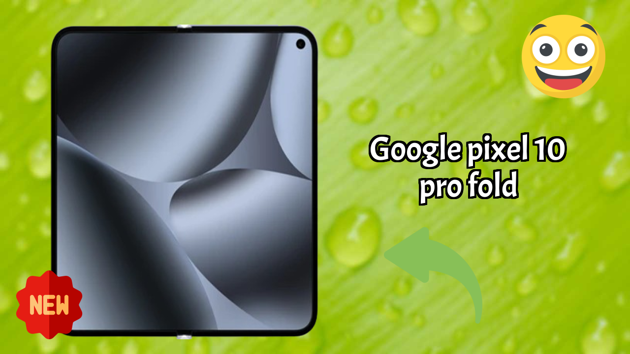 Google Pixel 10 Pro Fold Camera Comparison: 48 MP + 10.5 MP + 10.8 MP Rear Camera vs Competition