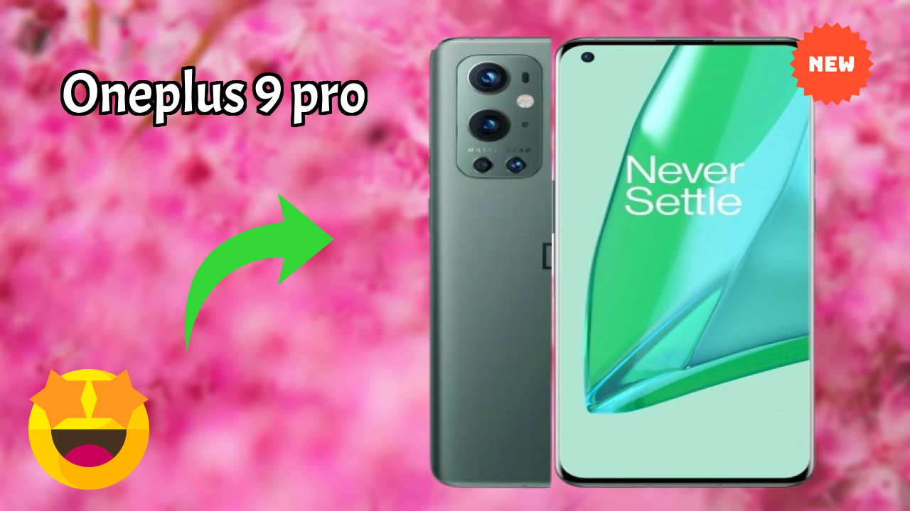 OnePlus 9 Pro vs Samsung Galaxy: Complete Comparison