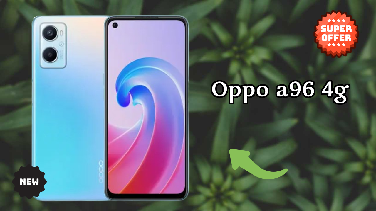 OPPO A96 4G vs Samsung Galaxy: Complete Compare