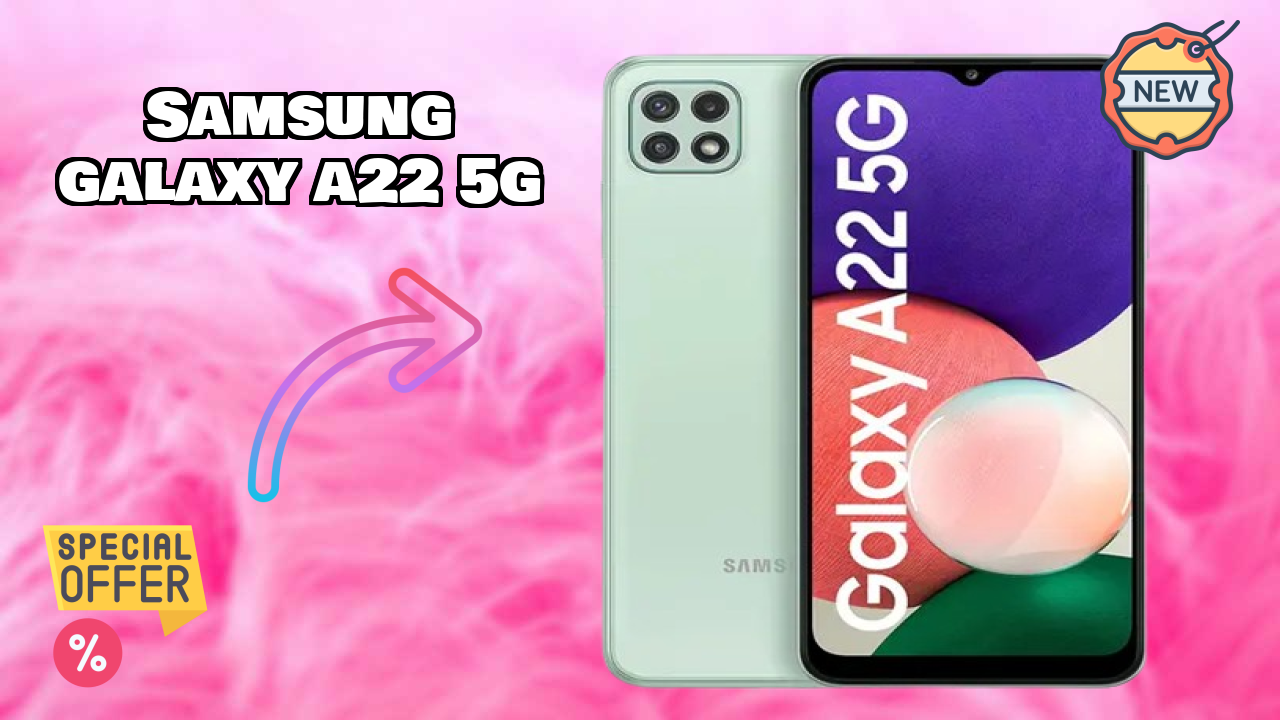 Should You Buy Samsung Galaxy A22 5G in 2024? Complete Analysis