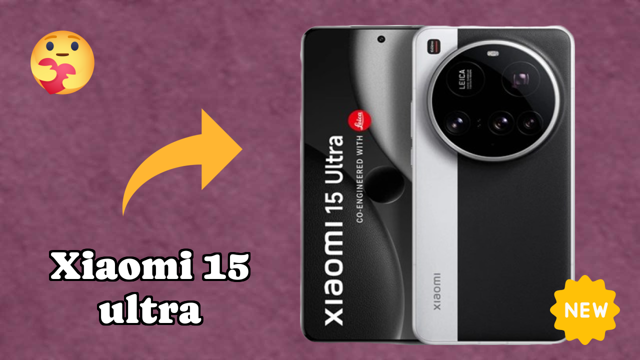 Xiaomi 15 Ultra vs Samsung: Which Should You Choose?