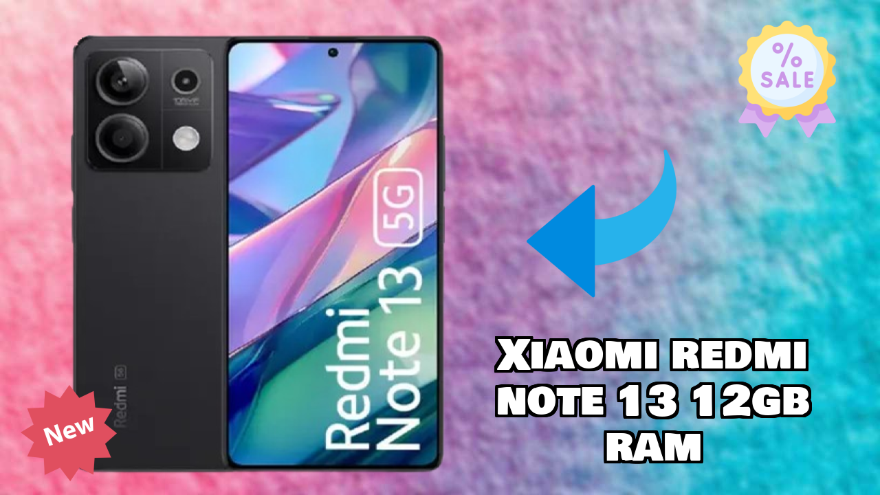 Xiaomi Redmi Note 13 12GB RAM Complete Review: Everything You Need to Know